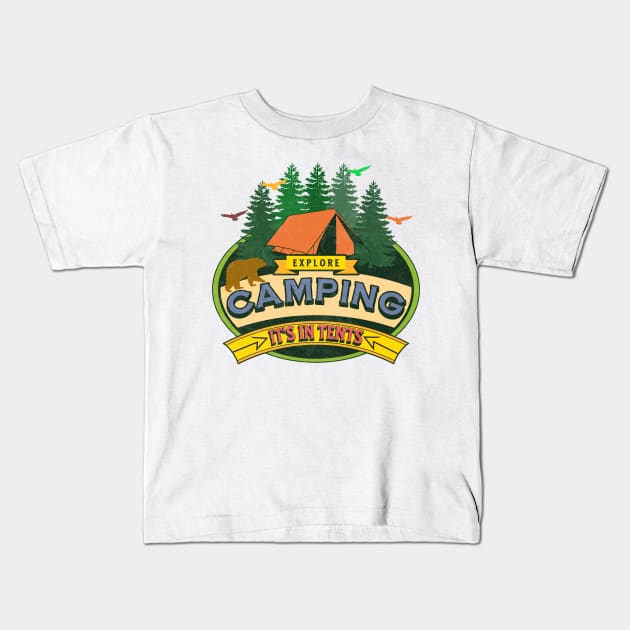 Camping "its in tents" Kids T-Shirt by Offbeat Outfits